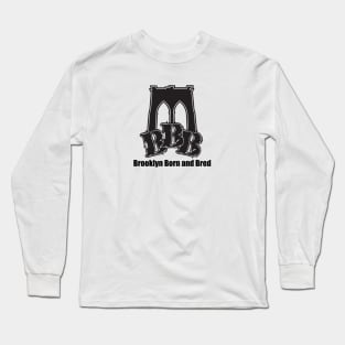 Brooklyn Born and Bred (BBB) Long Sleeve T-Shirt